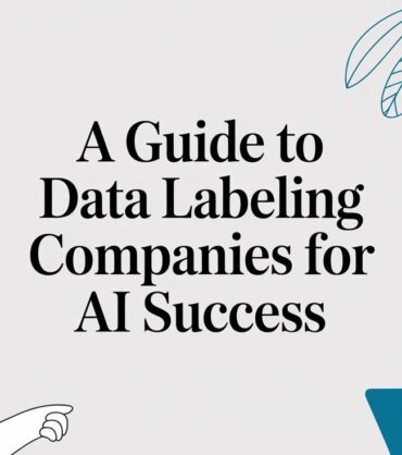 data-labeling-companies-data-labeling-guide.jpg