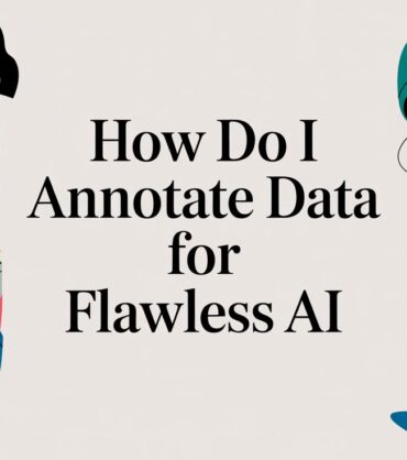 how-do-i-annotate-data-annotation.jpg